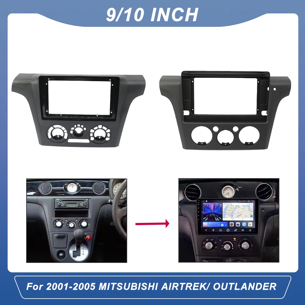 9/10Inch Car Audio MP5 Stereo Dash Panel Kit Center Console Radio Fascia Frame for 2001-2005 MITSUBISHI AIRTREK/ OUTLANDER