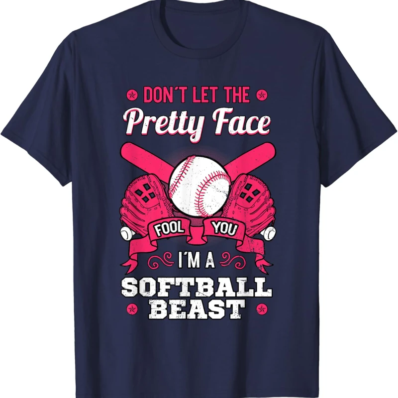 Don't Let The Pretty Face Fool You Softball Beauty Girl Casual Graphic T-Shirt High Quality Cotton Unisex Regular Short Sleeve