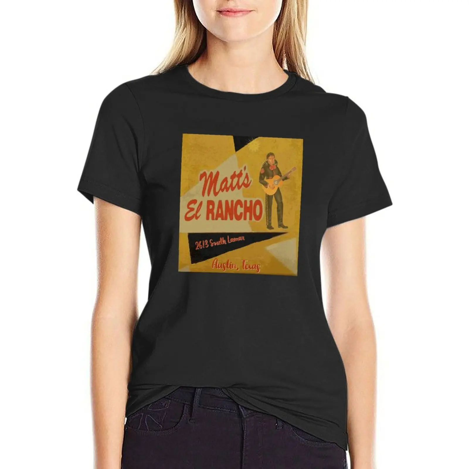 Matt's El Rancho Rest. - Austin, TX (1950s) T-Shirt Female clothing funny sports fans Womens graphic t shirts