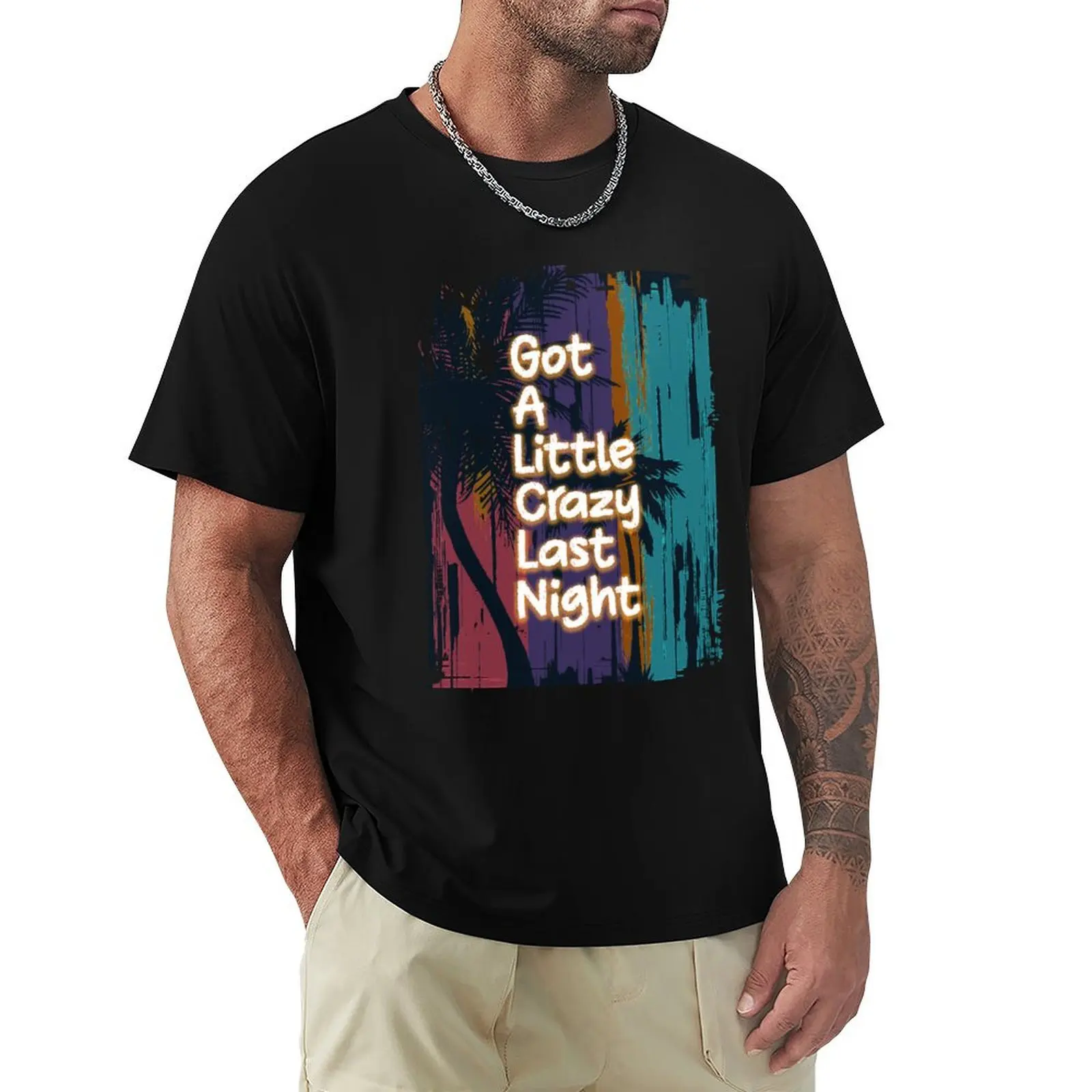 

Got A Little Crazy Last Night Fitted Scoop T-Shirt Holiday Party T-Shirt for Men