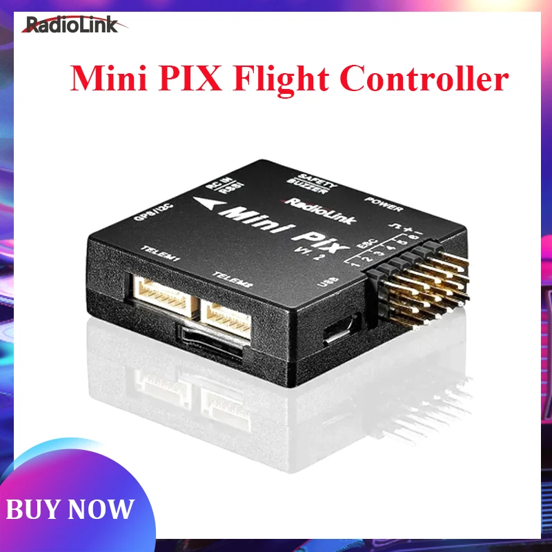 

Radiolink Mini PIX V1.2 Flight Controller M10N GPS TS100/SE100 GPS Same as Pixhawk FC FPV Racing Drone Helicopter Airplane