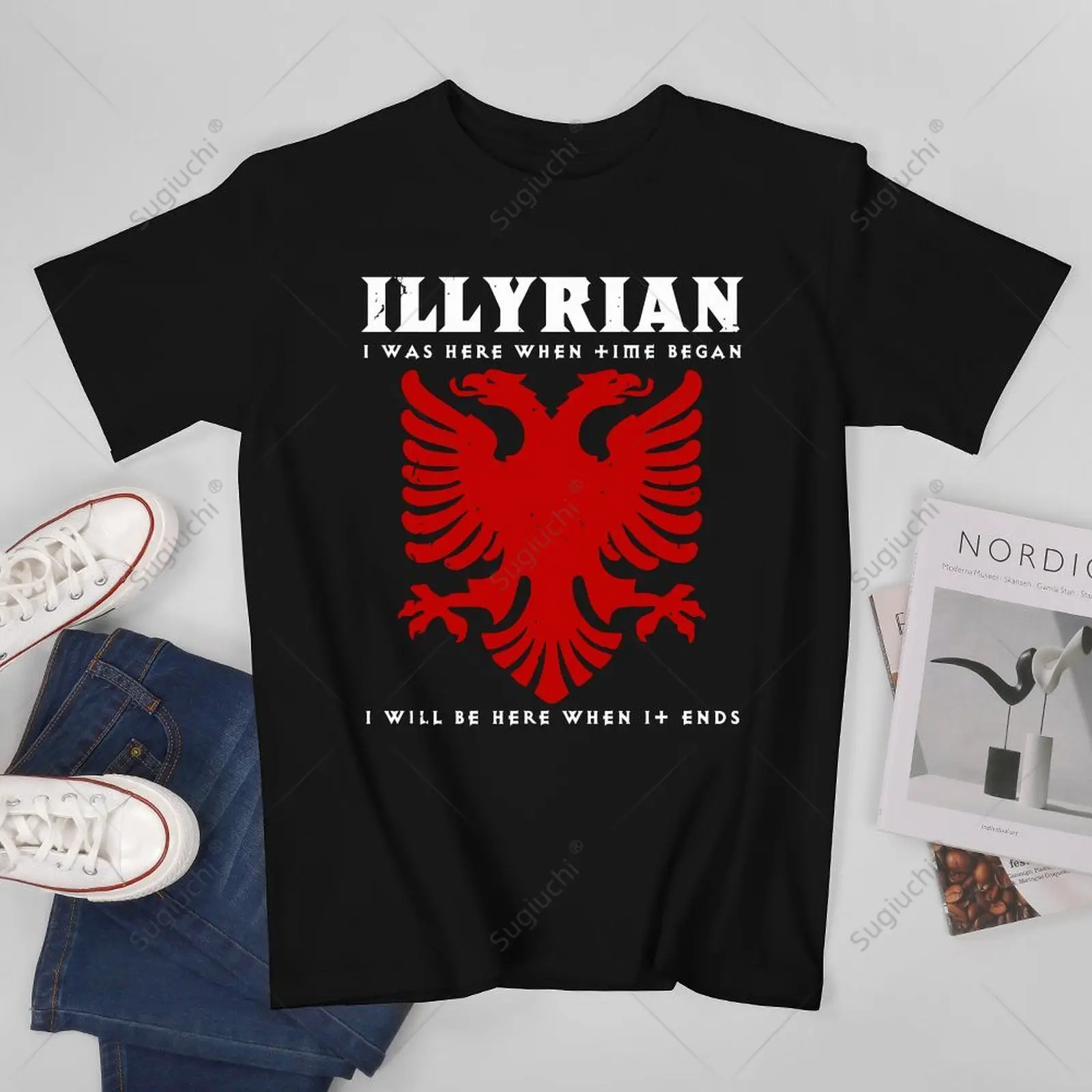 Unisex Men ILLYRIAN I Was Here When Time Began I Will Be Here When It Ends Albania Albanian Tshirt Tees 100% Cotton T-Shirt