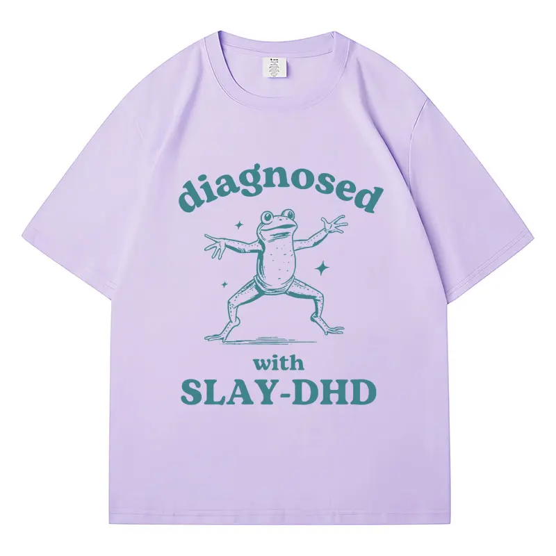 Funny Diagnosed with Slay-DHD Frog Meme T-Shirt Men\'s Women\'s Retro Short Sleeve Breathable Cotton Oversized T-Shirts Streetwear