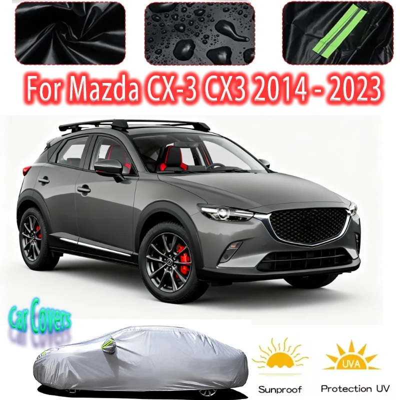 

For Mazda CX-3 CX3 2014-2023 Outdoor Protection Full Car Covers Snow Cover Sunshade Waterproof Dustproof Exterior