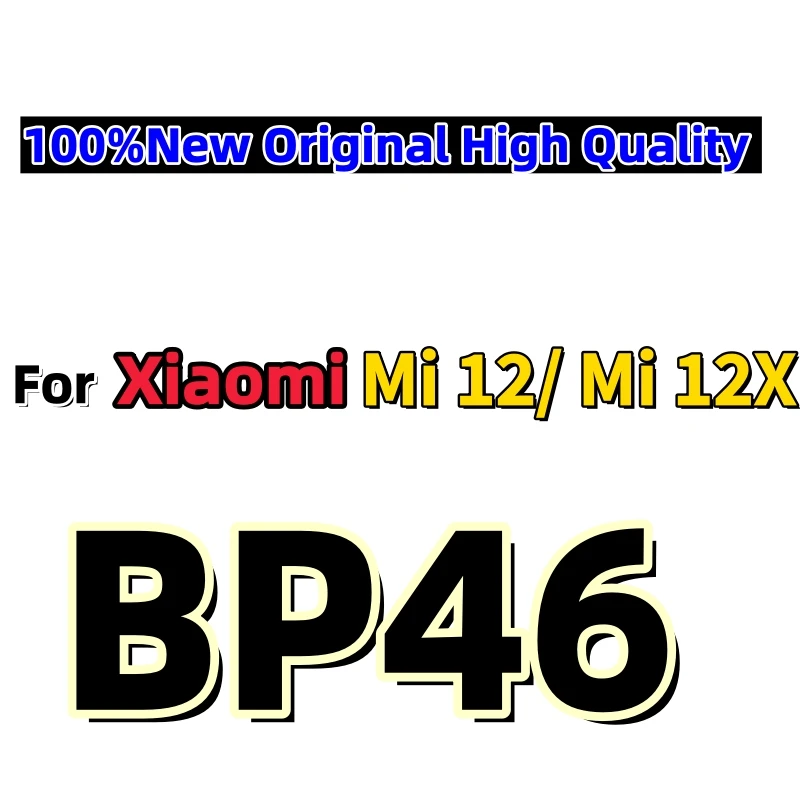 

100%New Original High Quality Phone Replacement Battery BP46 For Xiaomi Mi 12 / Mi 12X Batteries Bateria Fast Shipping+Tioos