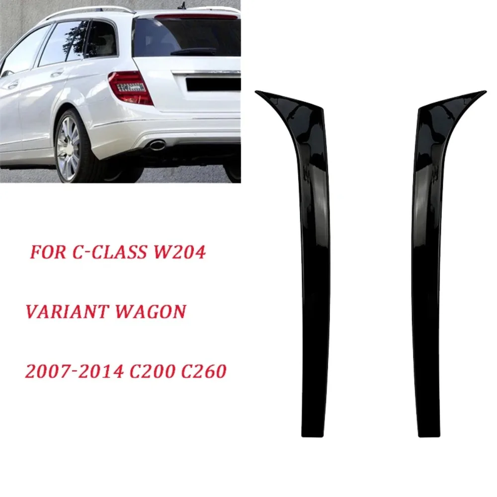 2007-2014 Für Mercedes-Benz C Klasse W204 Variante Wagon C200 C260 Hinten Fenster Seite Spoiler Trim hohe Qualität ABS