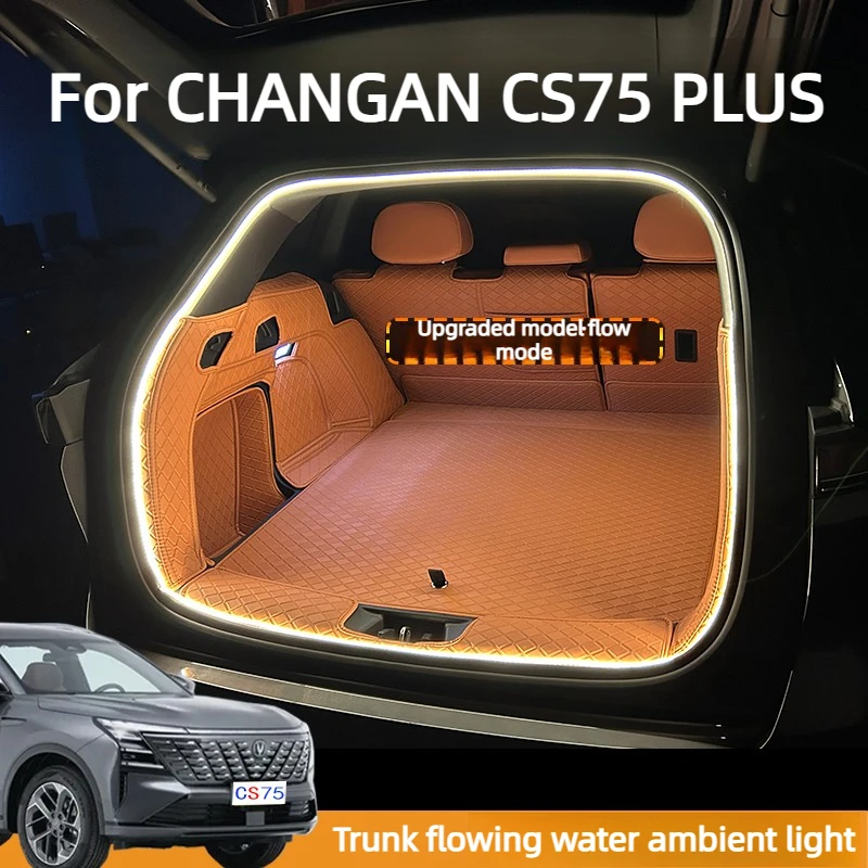 

Dynamic Flowing Trunk LED Strip For CHANGAN CS75 PLUS Accessories 2026/2025,Water-Resistant Heat Resistant Bright Enough