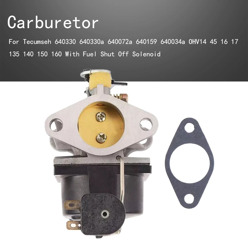 

Carburetor For Tecumseh 640330 640330a 640072a 640159 640034a OHV14 45 16 17 135 140 150 160 With Fuel Shut Off Solenoid