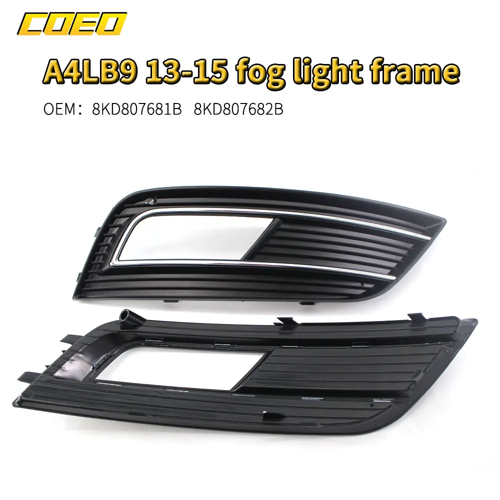 For Audi A4LB9 2013-2015 2Pcs Front Fog Light Cover Grill Spare Parts Anti-scratch 8KD807681B 8KD807682B