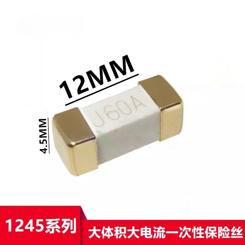 10PCS 1245 4.5*12mm Fuse 250V AC SMD One-Time Fuse 30A 40A 50A 60A 80A 100A Ceramic Surface Mount Fuse