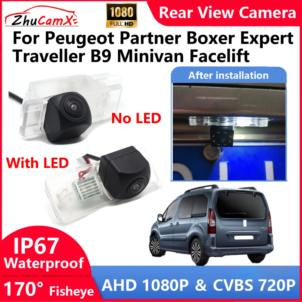 

For Peugeot Partner Boxer Expert Traveller B9 Minivan Facelift Backup Parking Reverse Rear view Camera AHD 1080P