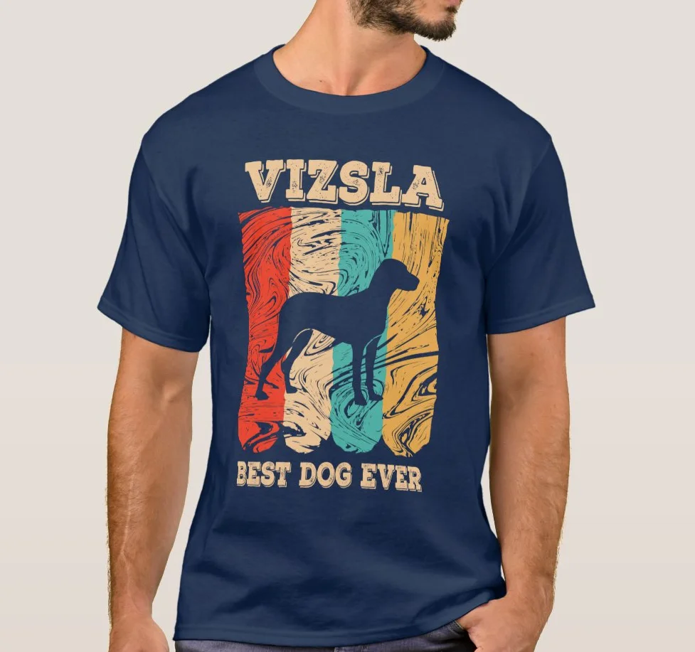 Vizsla Best Dog Ever Vintage Dog Lover Gift T-Shirt 100% Cotton O-Neck Summer Short Sleeve Casual Mens T-shirt Size S-3XL