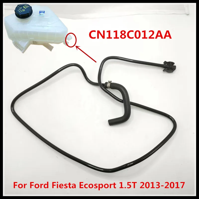 Radiator Water Tank Backwater Hose  For Ford Fiesta Ecosport 1.5T 2013-2017 CN118C012AA