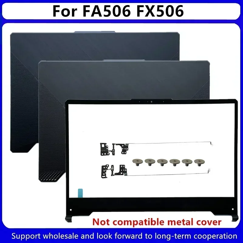 New For ASUS FA506IU FA506 FX506 LCD Back Cover/ Front Bezel Cover / Hinges 47BKXLCJN30 47NJFLCNB0