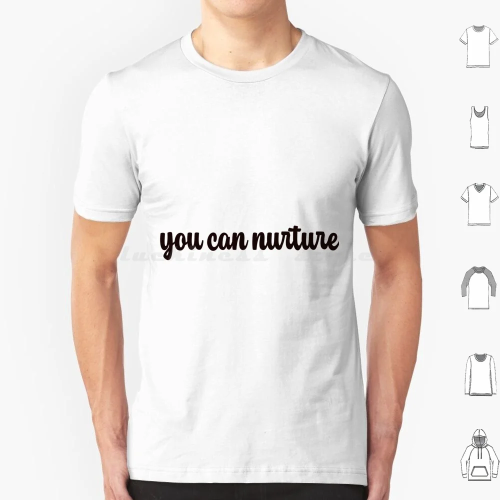T-shirt en coton pour hommes et femmes, personnalisable avec votre propre motif, You Can Nurture