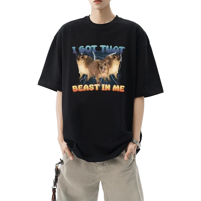 

2025 New I Got That Beast in Me Funny Rock Hyrax Meme Graphic T shirts Unisex harajuku Top Men Women Cotton short sleeve T-shirt