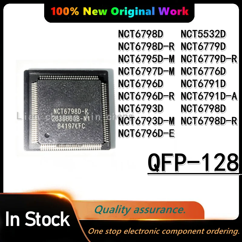 100% Original NCT6798D-R NCT6795D-M NCT6797D-M NCT6796D-R NCT6793D-M NCT6796D-E NCT5532D NCT6779D-R NCT6776D NCT6791D-A QFP128