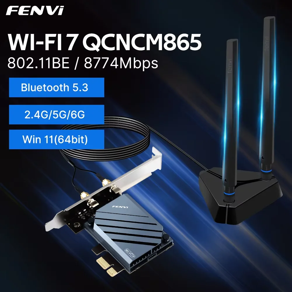 

FENVI WI-FI 7 QCNCM865 PCIE Wi-Fi адаптер Bluetooth 5.3 WiFi 7 до 5,8 Гбит/с трехдиапазонный с беспроводной картой Qualcomm для Windows 11