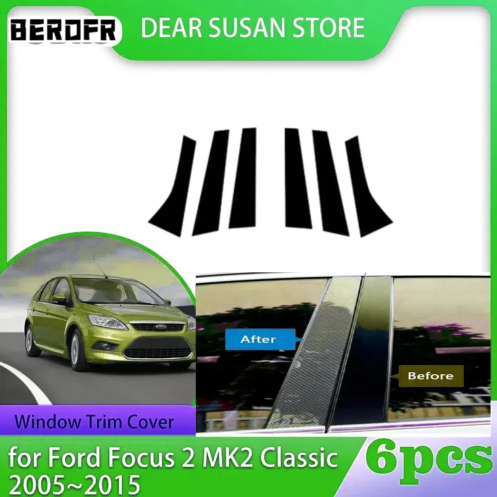 Fit For Ford Focus Sedan/Hatchback 2005-2013 2014 6pcs Gloss Black Pillar Posts Door Side Moulding Sticker Window Decor Cover