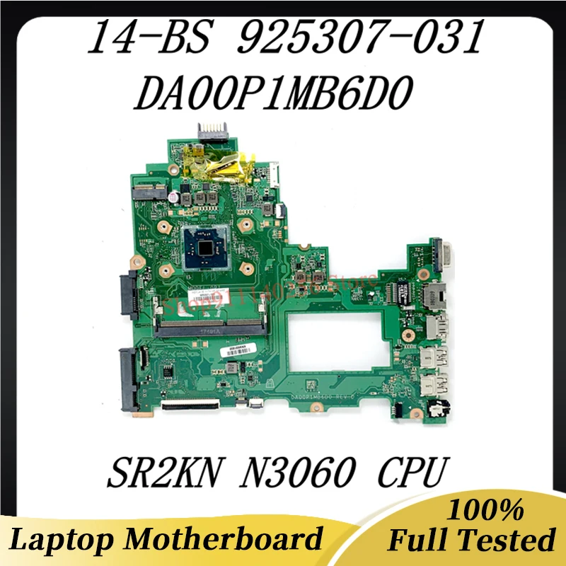 925307-031 DA00P1MB6D0 High Quality Mainboard For HP Pavilion 14-BS Laptop Motherboard W/ SR2KN N3060 CPU 100% Full Working Well