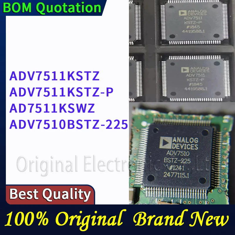 ADV7511KSTZ ADV7511KSTZ-P AD7511KSWZ ADV7510BSTZ-225 In stock 48 hour ship