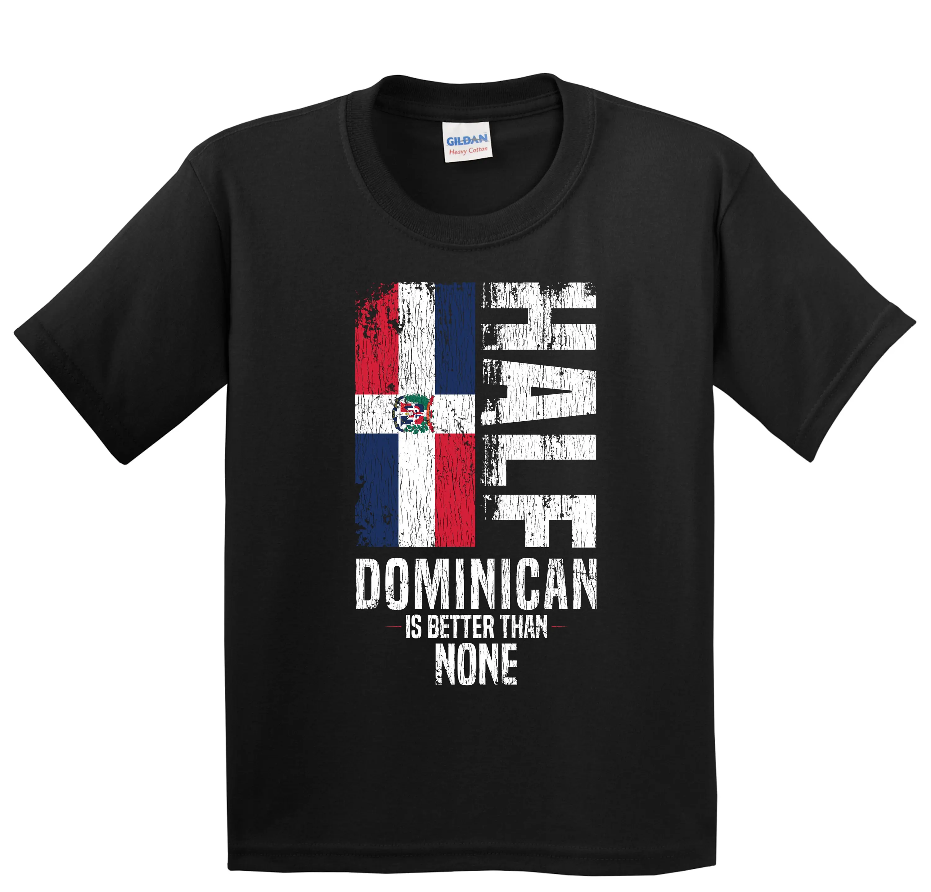 Kids Dominican T Shirt Funny Flag Republic for Half Is Better Than None