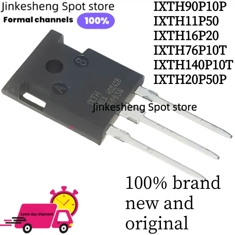 

5PCS original IXTH90P10P IXTH90P10 IXTH11P50 IXTH11P50 IXTH16P20 IXTH16P20 IXTH76P10T 76P10T IXTH140P10T 140P10T IXTH20P50P