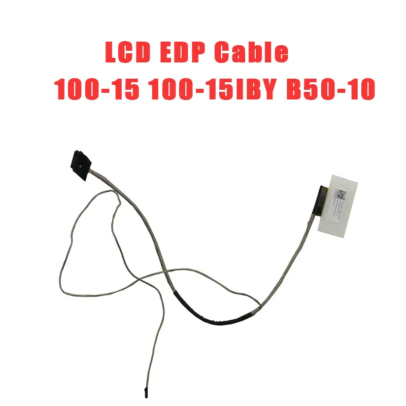 

Laptop LCD EDP Cable For Lenovo For IdeaPad 100-15 100-15IBY B50-10 5C10J30756 DC020026T00 New