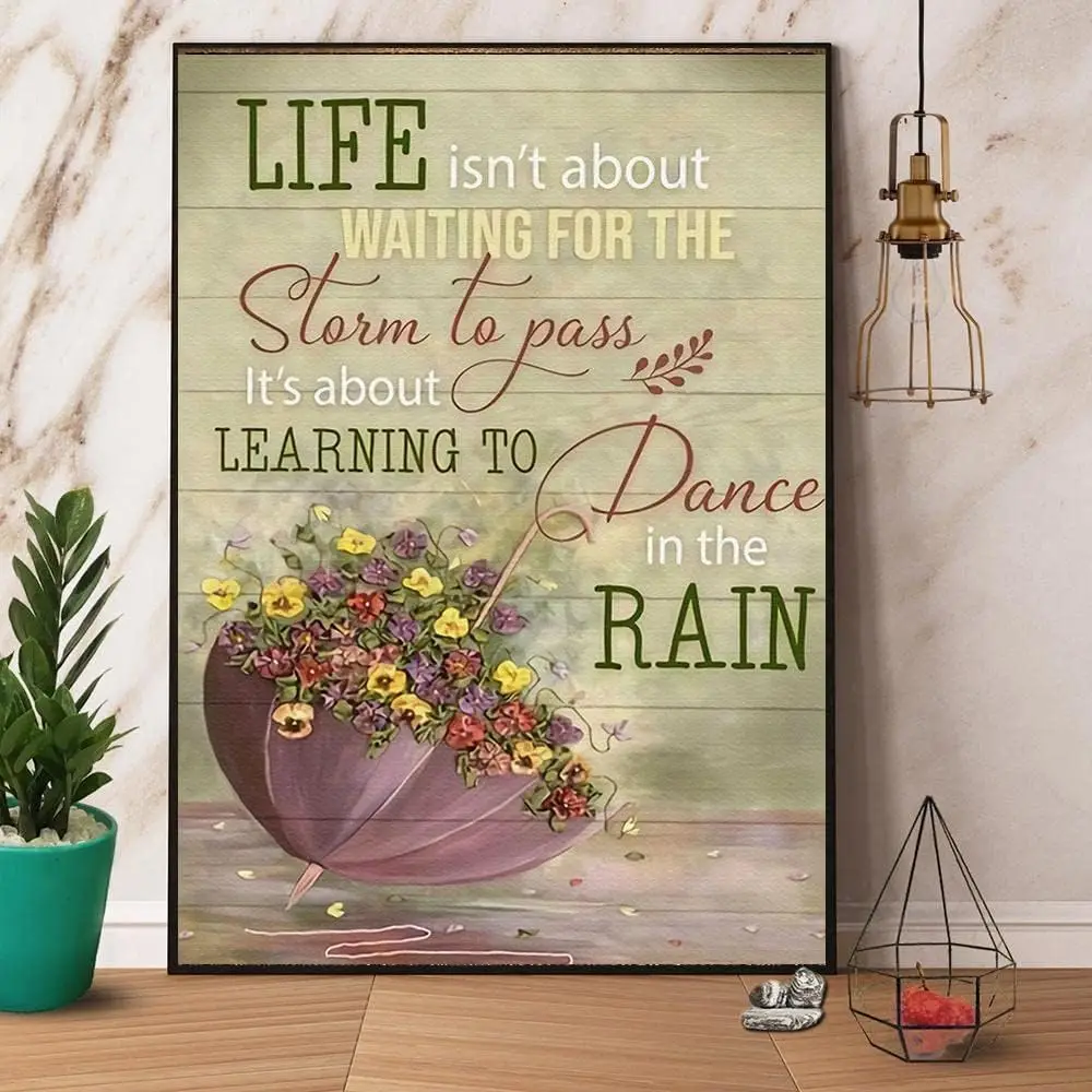 Umbrella With Flower Life Is About Leaning To Dance In The Rain Retro Metal Tin Sign Vintage Aluminum Sign For Home