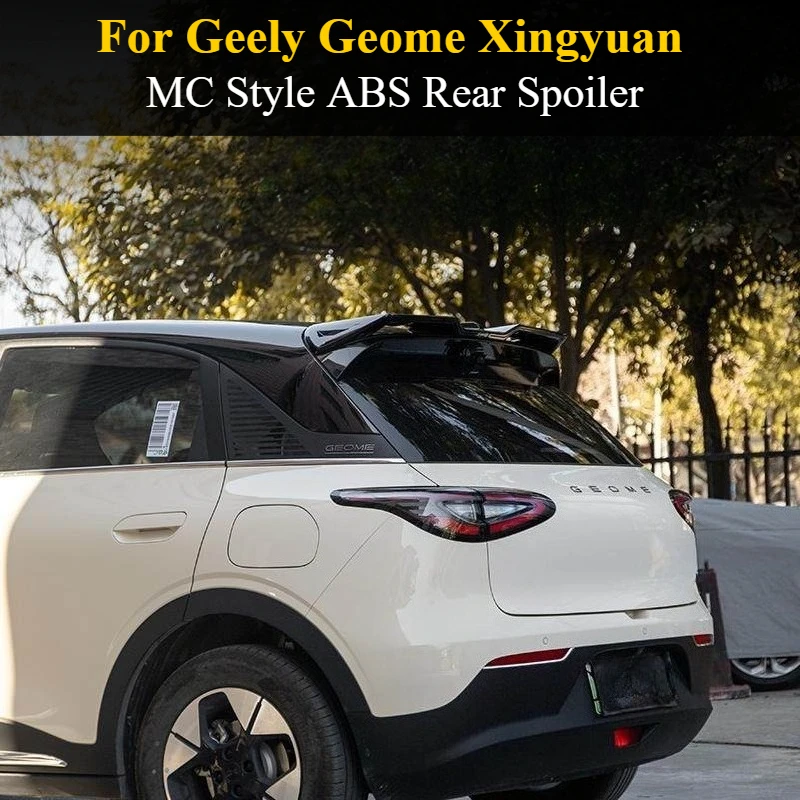 

For Geely Geome Xingyuan: MC Style ABS Rear Spoiler - 3M Adhesive Wing W/No Tools Needed Body Trim Accessories (OEM)