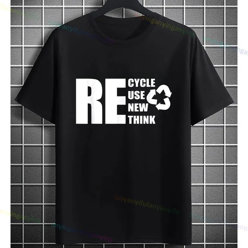 Recycle Reuse Renew Rethink Earth Day Environmental Activism T-Shirt Fancy Print Men'S Tee Casual Short-sleev Pure Cotton Tshirt