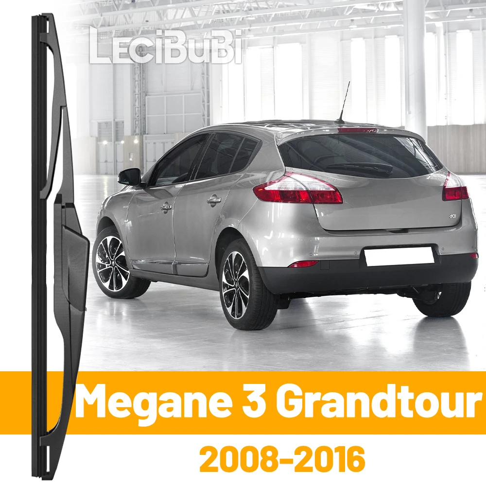 Für Renault Megane 3 Grandtour 2008-2016 2009 2015, Heckscheibe, Scheibenwischerblatt, Heckklappe, Fensterwischer, Zubehör