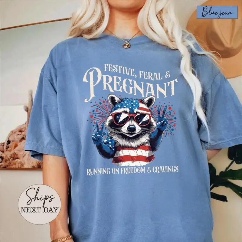 4th of July Pregnancy AnnouncemenT T shirt Feral and Pregnant Fourth