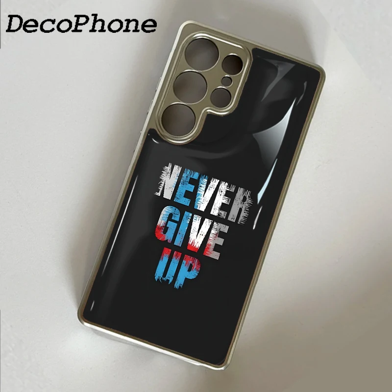 Never give up Epoxy Phone Case Anti-drop  FOR Samsung Galaxy 23/24/25/26 PLus FE ULTRA EDGE