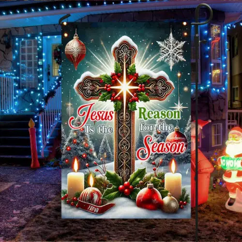 Jesus Christ Christmas Jesus Is The Reason For The Season Flag Garden Flag