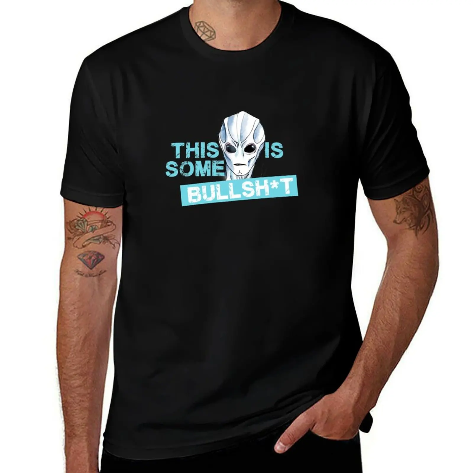 RESIDENT ALIEN - THIS IS SOME BULLSH*T T-Shirt man t shirt designer T-Shirt