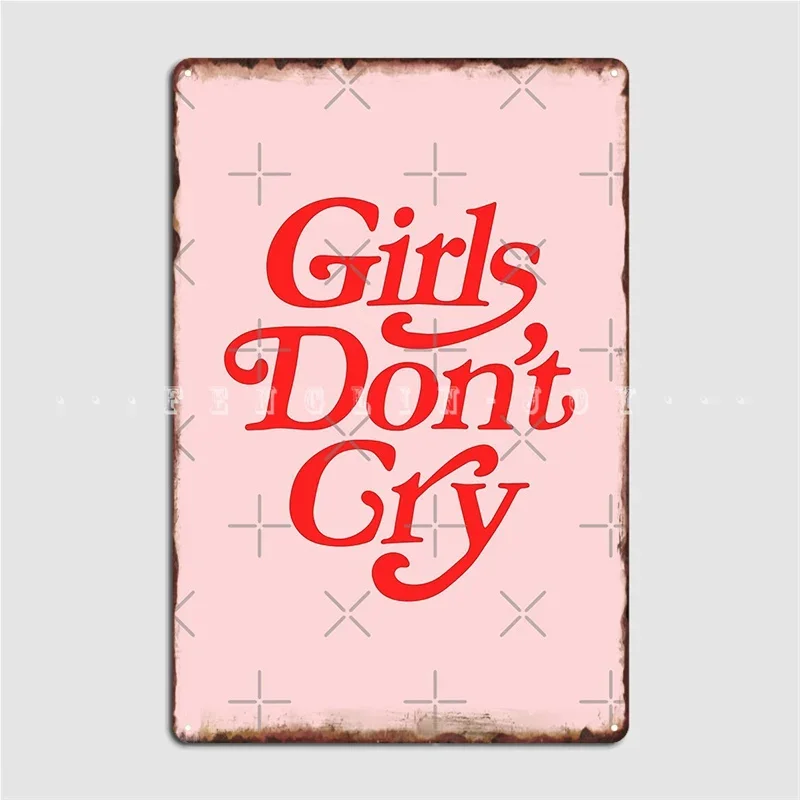 Girls Don't Cry Met…