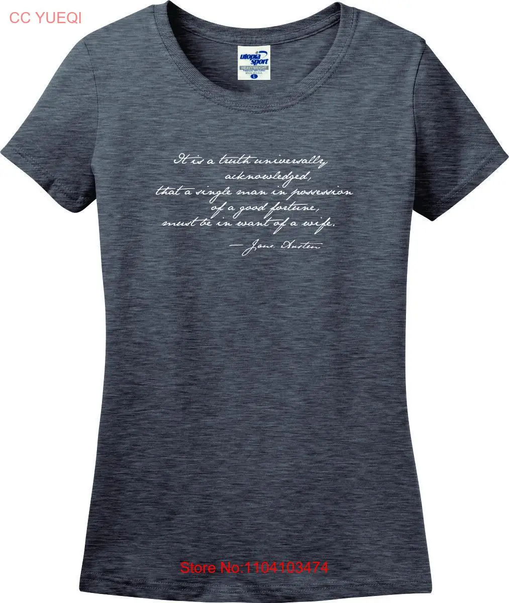 

First Line of Jane Austen's Pride and Prejudice Missy Fit Ladies T-Shirt (S-3X)