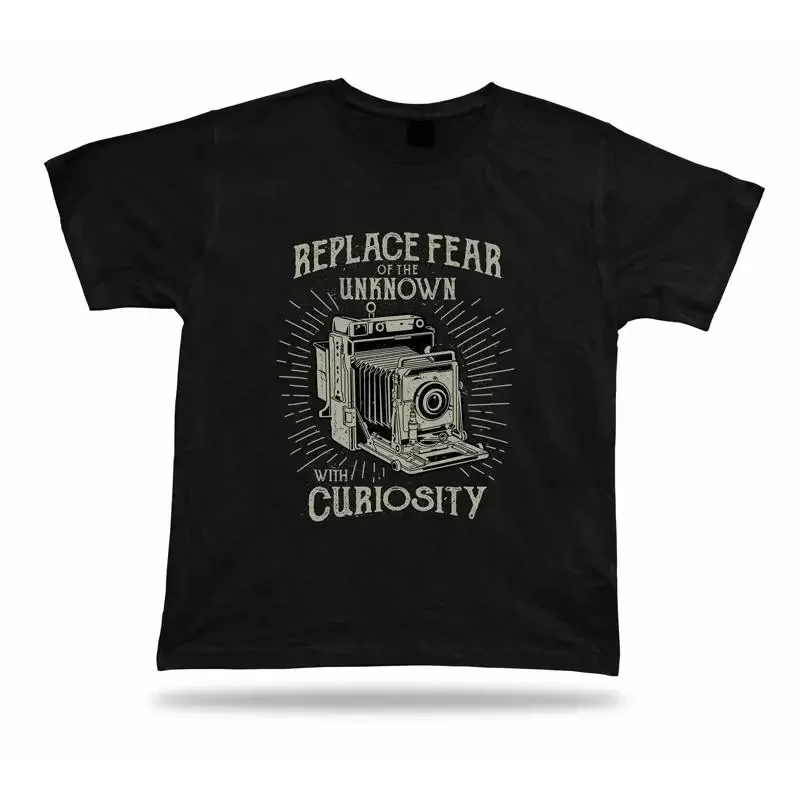 Replace fear of the unknown with curiosity vintage old design tshirt tee apparel