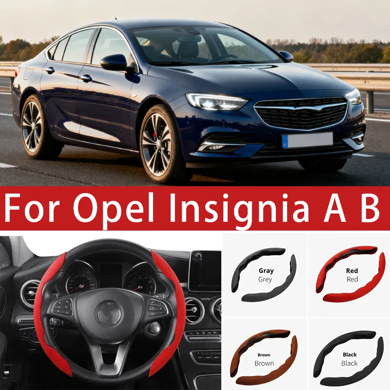 

For Opel Insignia A B Car Steering Wheel Cover 38CM Anti-Slip Suede Steering Wheel Cover Auto Decoration Accessory