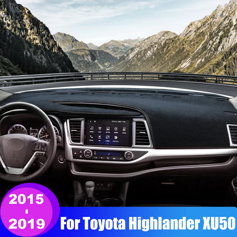 

For Toyota Highlander XU50 Kluger 2015 2016 2017 2018 2019 Car Dashboard Cover Sun Shade Mats Anti-UV Case Non-Slip Carpets