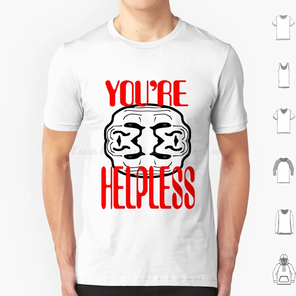 You're ( You ) Are Helpless To Resist This Awesome : ) T Shirt Men Women Kids 6xl A Moderate Amount Of Trolling