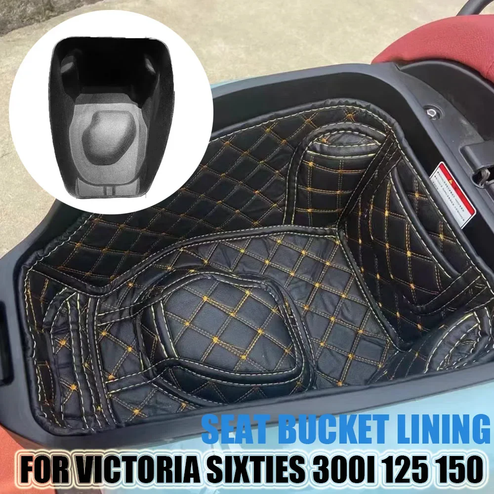 For VICTORIA Sixties 300i 125 150 Motorcycle Accessories Seat Bucket Lining