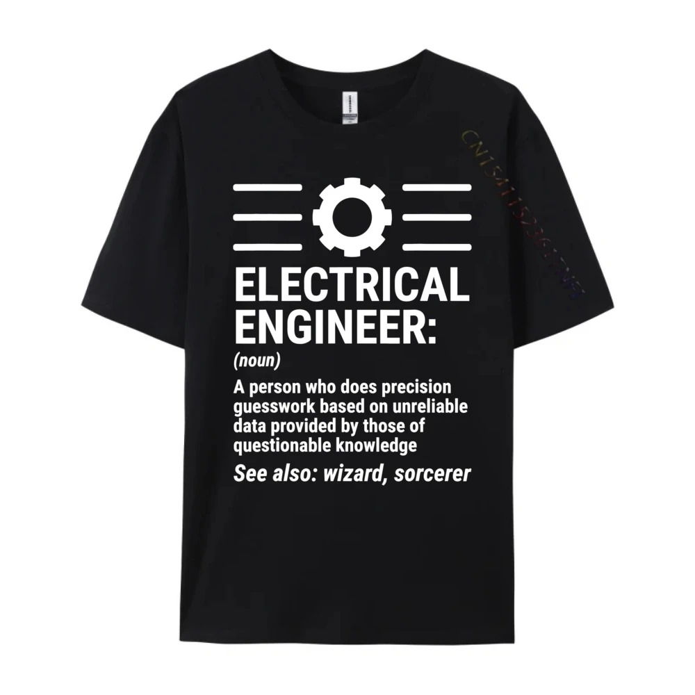 Funny Engineering Electrical Engineer Definition Cotton Graphic Tees T-Shirt Normal Big And Tall T Shirts New Year 2025