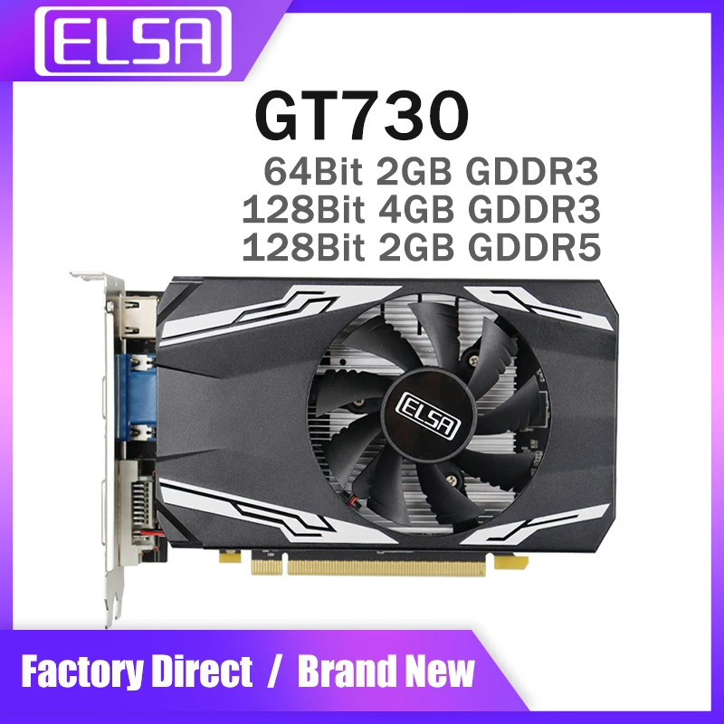 

ELSA New GT 730 Video Cards GT730 4G GDDR3 / 2G GDDR5 64/128 Bit Games Graphics Cards for Desktop Computers NVIDIA