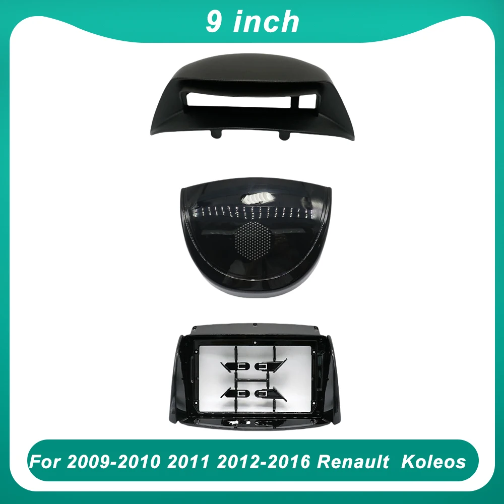 

9 inch For 2009-2010 2011 2012-2016 Renault Koleos Car Radio Android MP5 Player Casing Panel Frame Fascia Stereo Dash Cover