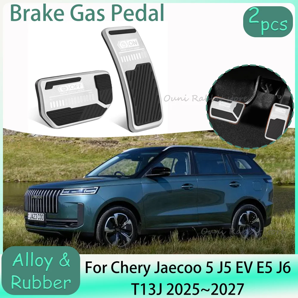 For Chery Jaecoo 5 J5 EV E5 J6 T13J 2025 2026 2027 Car Aluminum Alloy Brake Gas Pedal Aluminum Alloy Pedal Interior Accessories