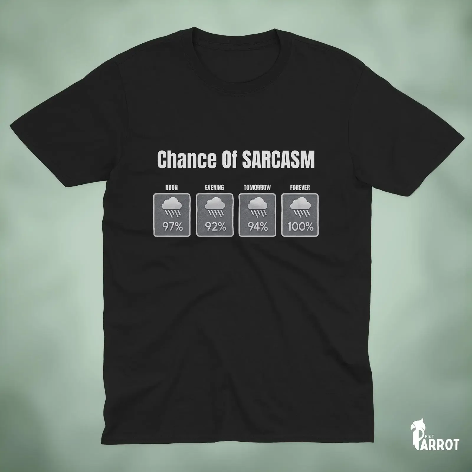 Chance of Sarcasm T Shirt Funny Sarcastic Weather Humor Quote vintage Washed Versatile Soft Casual Top For Everyday Wear homme
