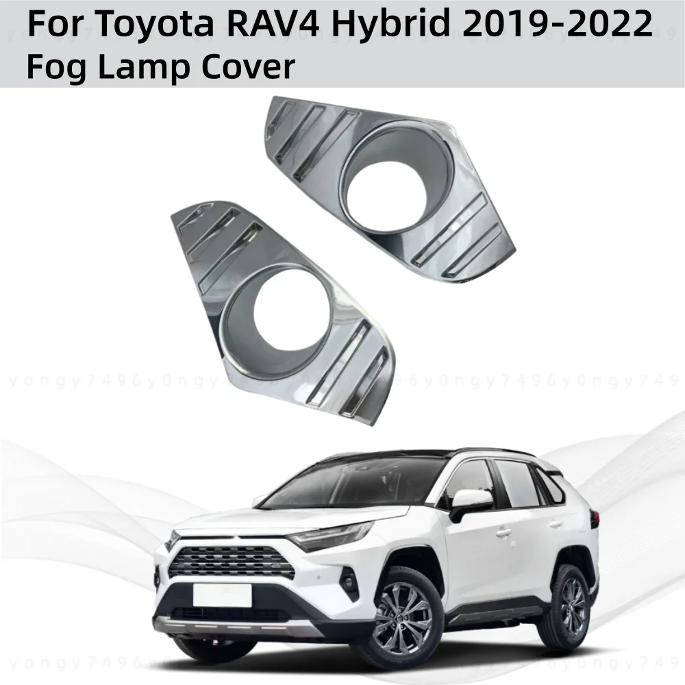 

For Toyota RAV4 Hybrid 2019 2020 2021 2022 Silver Chrome Car Fog Lamp Covers Trim Frame Moulding Car Accessories Paste style