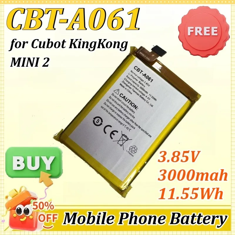

CBT-A061 3.85V 3000mAh 11.55Wh for Cubot KingKong MINI 2 Rugged Phone 4" Phone Battery Brand New Lithium Battery